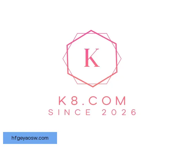 认识k8.com(中国区)官方网站